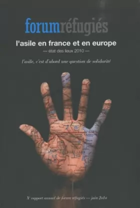 Couverture du produit · L'asile en France et en Europe: Etat des lieux 2010
