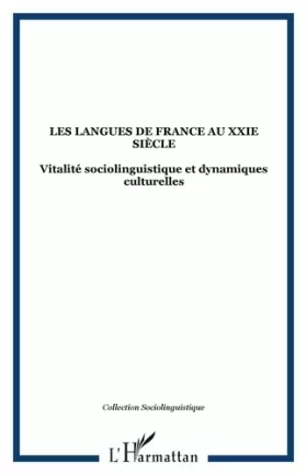 Couverture du produit · Les langues de France au XXIe siècle : vitalité sociolinguistique et dynamiques culturelles