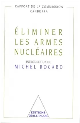 Couverture du produit · Éliminer les armes nucléaires: Introduction de Michel Rocard