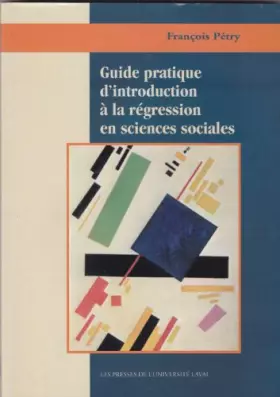 Couverture du produit · Guide Pratique d Introduction a la Regression en Sciences Sociales