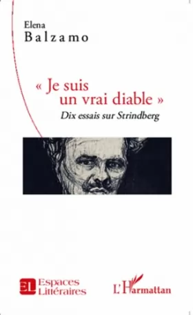 Couverture du produit · Je suis un vrai diable"": Dix essais sur Strindberg