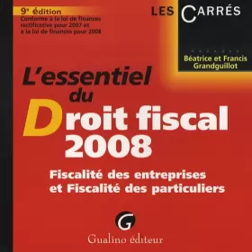 Couverture du produit · L'essentiel du Droit fiscal 2008 : Fiscalité des entreprises et Fiscalité des particuliers
