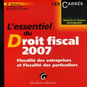 Couverture du produit · L'essentiel du Droit fiscal 2007 : Fiscalité des entreprises et Fiscalité des particulliers