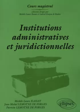 Couverture du produit · Institutions administratives et juridictionnelles