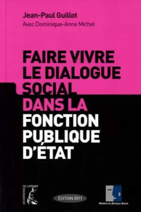 Couverture du produit · Faire vivre le dialogue social dans la fonction publique d'état