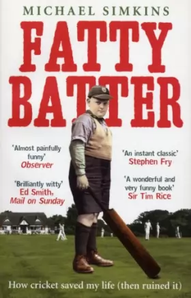 Couverture du produit · Fatty Batter: How cricket saved my life (then ruined it)