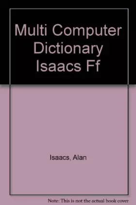 Couverture du produit · Multi Computer Dictionary Isaacs Ff