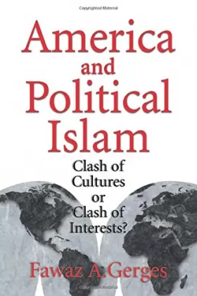 Couverture du produit · America and Political Islam: Clash of Cultures or Clash of Interests?