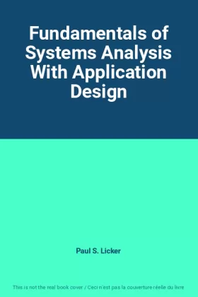 Couverture du produit · Fundamentals of Systems Analysis With Application Design