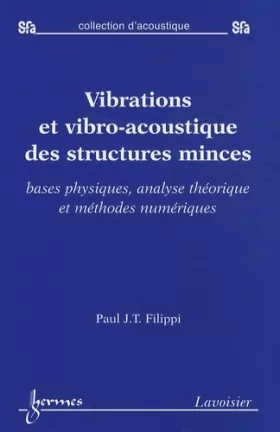 Couverture du produit · Vibrations et vibro-acoustique des structures minces: Bases physiques, analyse théorique et méthodes numériques