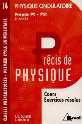 Couverture du produit · Précis de physique, numéro 14. Cours et exercices résolus