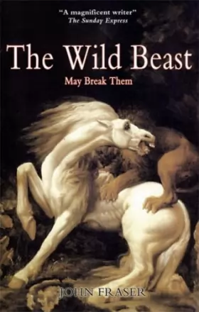Couverture du produit · The Wild Beast May Break Them: A Family is Torn Apart by Love