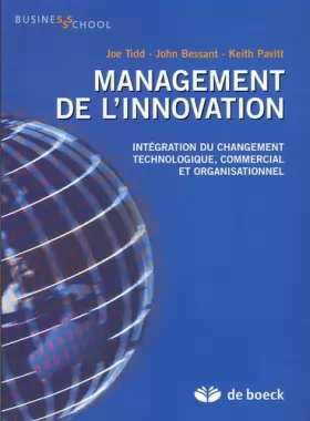 Couverture du produit · Management de l'innovation : Intégration du changement technologique, commercial et organisationnel