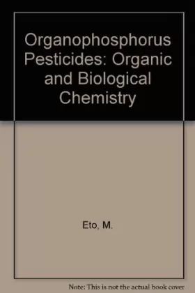 Couverture du produit · Organophosphorus pesticides organic and biological chemistry