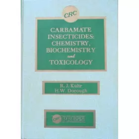 Couverture du produit · Carbamate insecticides: Chemistry, biochemistry, and toxicology