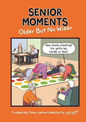 Couverture du produit · Senior Moments: Older But No Wiser