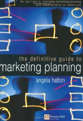 Couverture du produit · The Definitive Guide to Marketing Planning