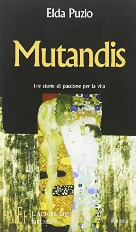 Couverture du produit · Mutandis. Tre storie di passione per la vita