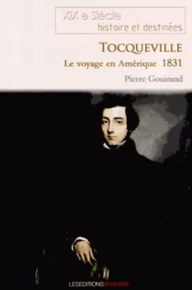 Couverture du produit · Le voyage en Amérique d'Alexis de Tocqueville
