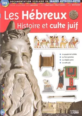 Couverture du produit · Les Hébreux : Histoire et culte juif