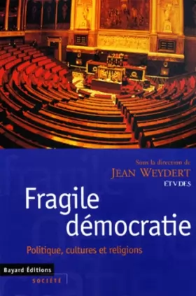 Couverture du produit · Fragile démocratie : Politique, cultures et religions
