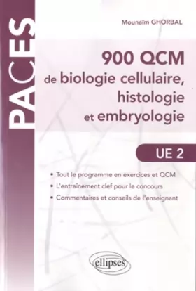 Couverture du produit · 900 Qcm de Biologie Cellulaire Histologie & Embryologie UE2