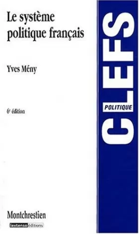 Couverture du produit · Le système politique français by Yves Mény(2008-10-14)