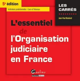 Couverture du produit · L'Essentiel de l'Organisation judiciaire en France, 5ème Ed.