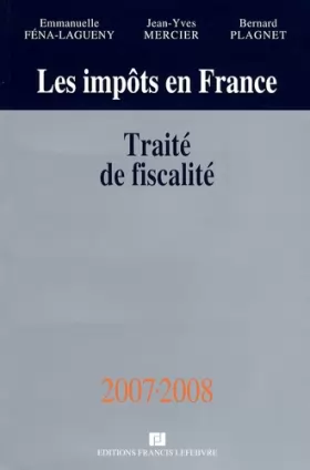 Couverture du produit · Les impôts en France : Traité pratique de la fiscalité des affaires