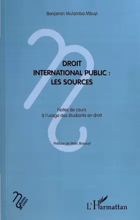 Couverture du produit · Droit international public : les sources: Notes de cours à l'usage des étudiants en droit