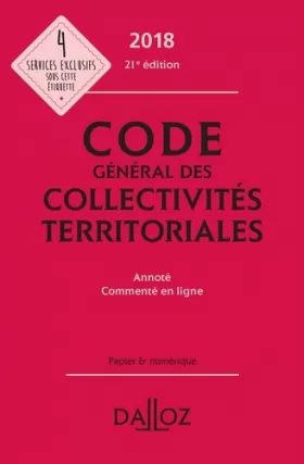 Couverture du produit · Code général des collectivités territoriales 2018, annoté & commenté en ligne - 21e éd.