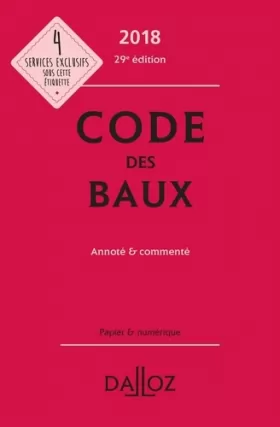 Couverture du produit · Code des baux 2018, Annoté & commenté - 29e éd.