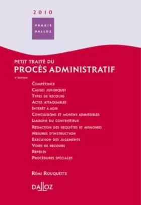 Couverture du produit · Petit traité du procès administratif 2010/2011 - 4e éd.