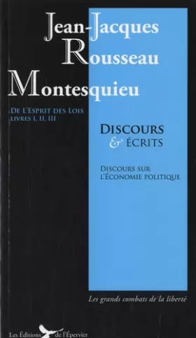 Couverture du produit · Montesquieu Rousseau Discours écrits : Esprit des Lois Livres I II III Suivis du Discours sur l' Economie Politique