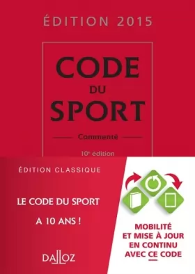 Couverture du produit · Code du sport 2015, commenté - 10e éd.