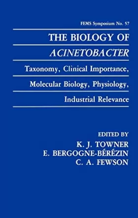 Couverture du produit · The Biology of Acinetobacter: Taxonomy, Clinical Importance, Molecular Biology, Physiology, Industrial Relevance