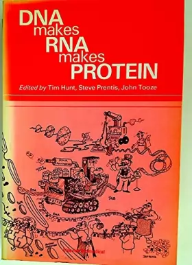 Couverture du produit · DNA Makes RNA Makes Protein