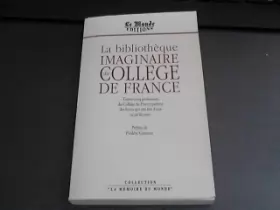 Couverture du produit · La bibliotheque imaginaire du college de France
