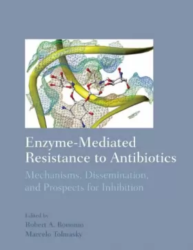 Couverture du produit · Enzyme-Mediated Resistance to Antibiotics: Mechanisms, Dissemination, and Prospects for Inhibition