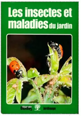 Couverture du produit · Les insectes et maladies du jardin