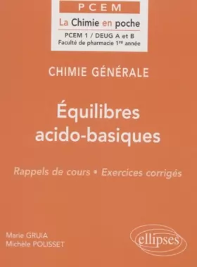 Couverture du produit · Chimie générale, tome 5 : Équilibres acido-basiques