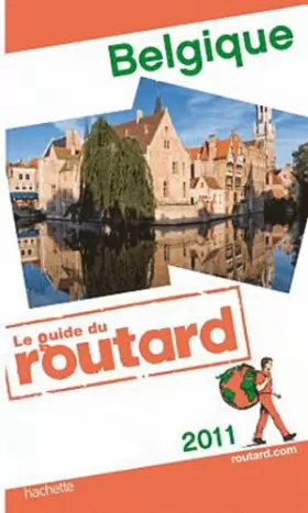 Couverture du produit · Guide du Routard Belgique 2011