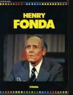 Couverture du produit · Henry Fonda. Un géant du cinéma américain [par : Christian Dureau], Visual, 1982