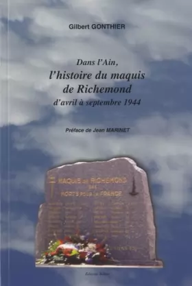Couverture du produit · Dans l'Ain, l'histoire du maquis de Richemond, d'Avril à septembre 1944