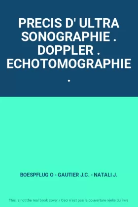 Couverture du produit · PRECIS D' ULTRA SONOGRAPHIE . DOPPLER . ECHOTOMOGRAPHIE .