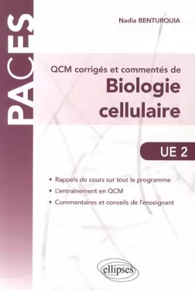 Couverture du produit · QCM Corrigés et Commentés de Biologie Cellulaire UE2 PACES