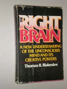 Couverture du produit · Right Brain: A New Understanding of Our Unconscious Mind and It's Creative Power