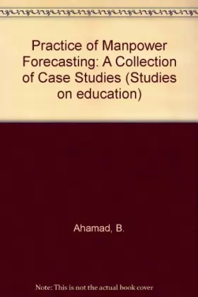 Couverture du produit · Practice of Manpower Forecasting: A Collection of Case Studies