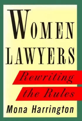 Couverture du produit · Women Lawyers: Rewriting the Rules