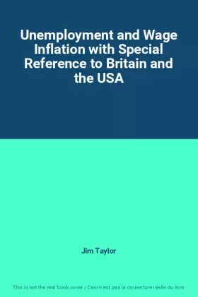 Couverture du produit · Unemployment and Wage Inflation with Special Reference to Britain and the USA
